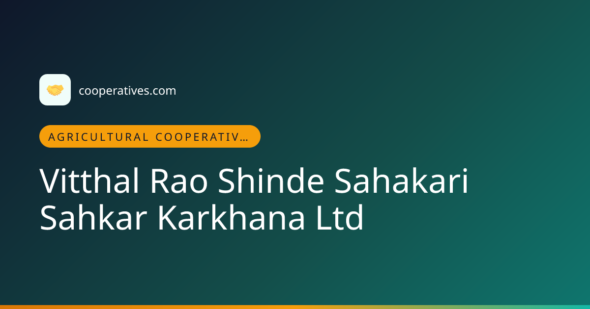 Vitthal Rao Shinde Sahakari Sahkar… | Cooperatives.com